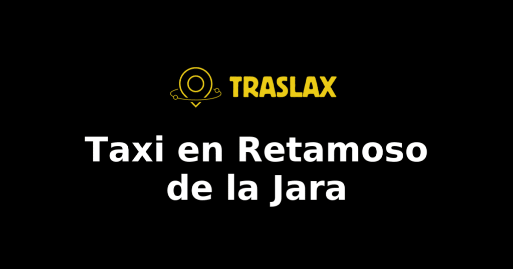 Taxi y traslado en Retamoso de la Jara