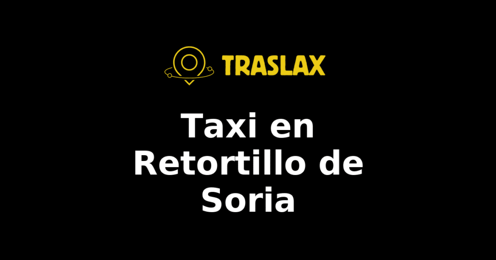 Taxi y traslado en Retortillo de Soria