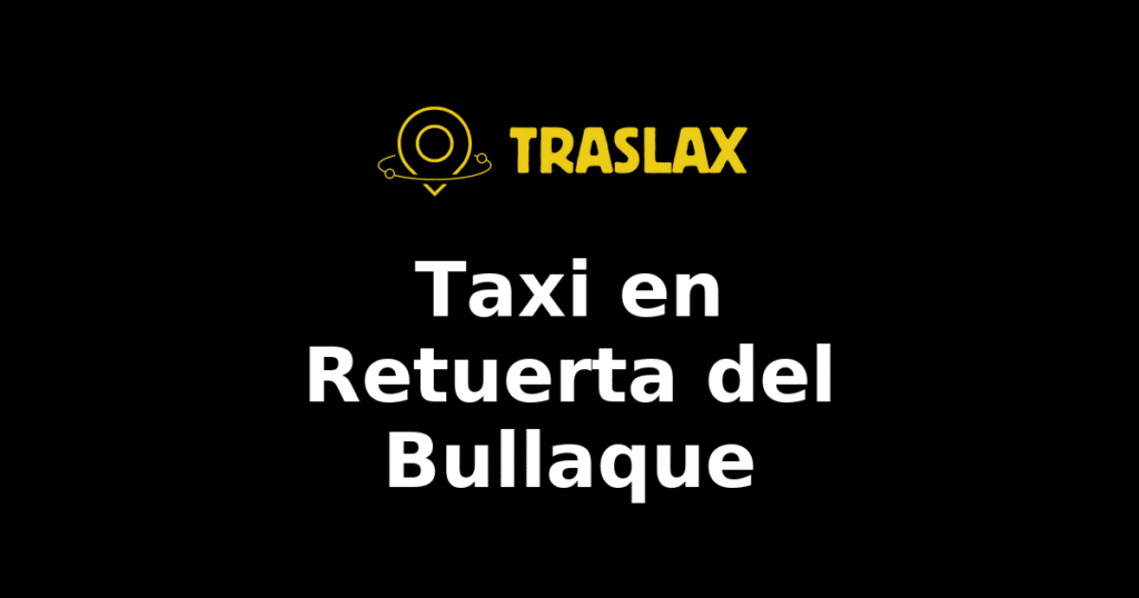 Taxi y traslado en Retuerta del Bullaque