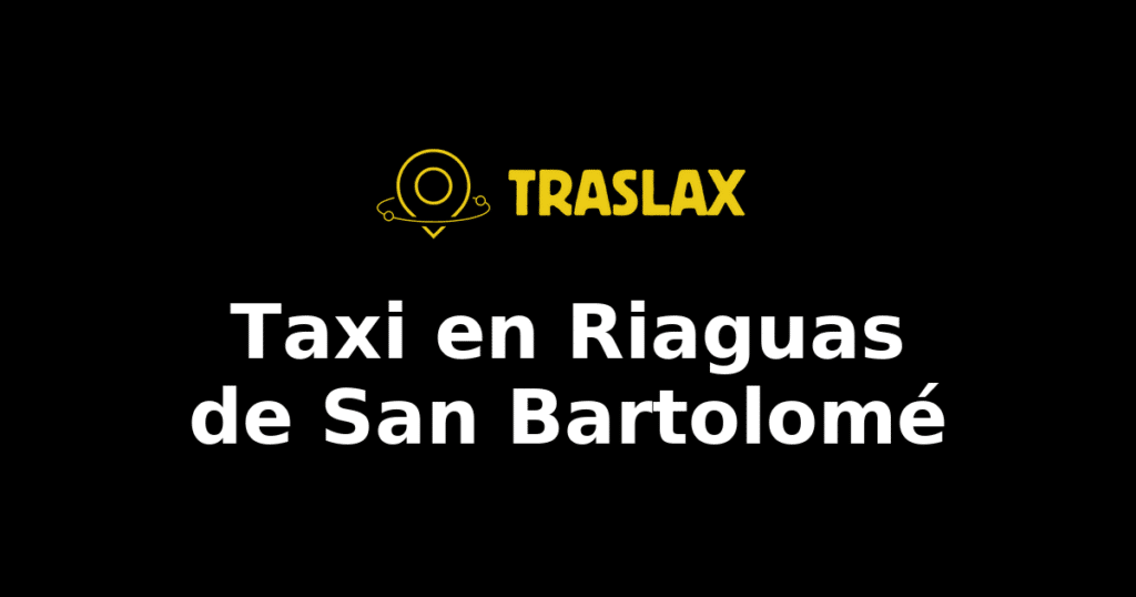 Taxi y traslado en Riaguas de San Bartolomé