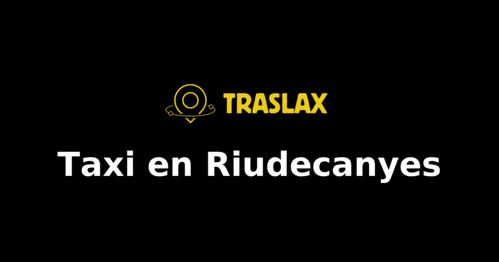 Taxi y traslado en Riudecanyes