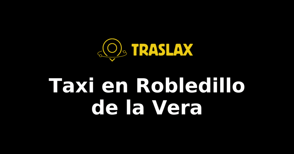 Taxi y traslado en Robledillo de la Vera