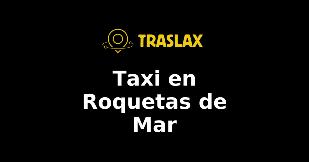 Taxi y traslado en Roquetas de Mar