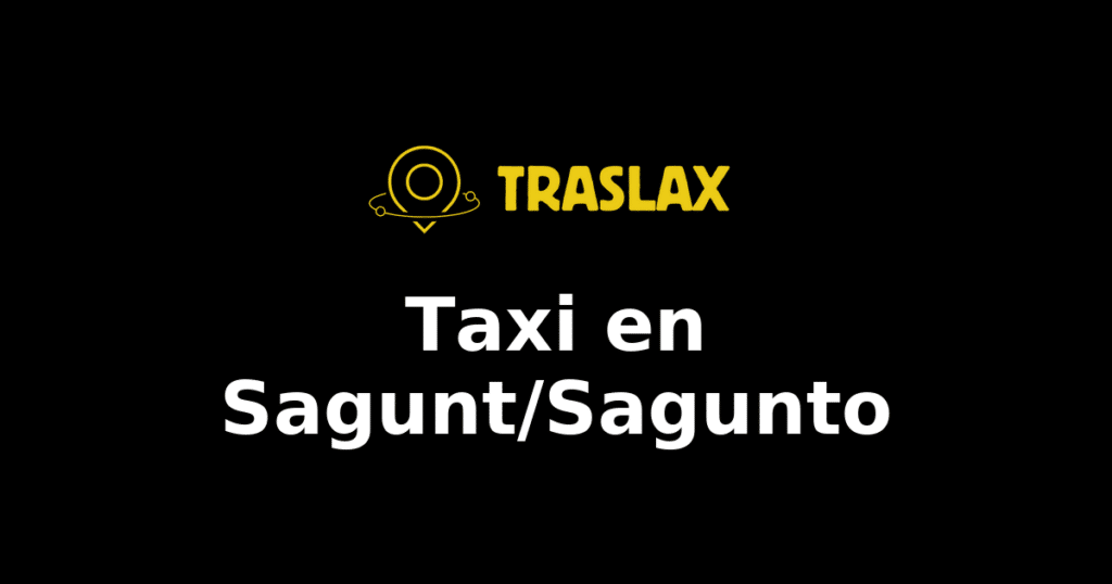 Taxi y traslado en Sagunt/Sagunto