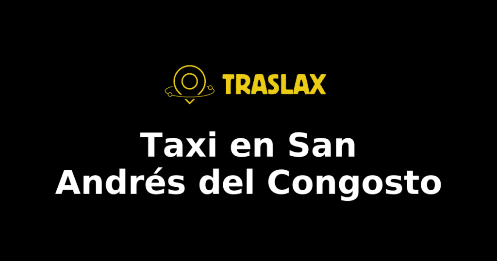 Taxi y traslado en San Andrés del Congosto