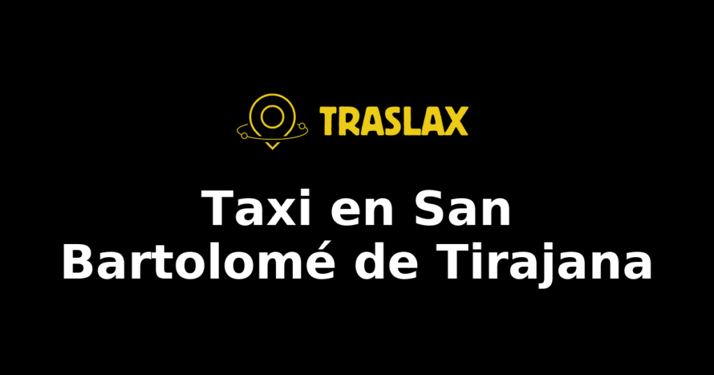 Taxi y traslado en San Bartolomé de Tirajana