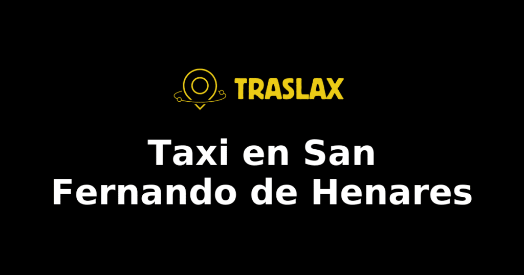Taxi y traslado en San Fernando de Henares