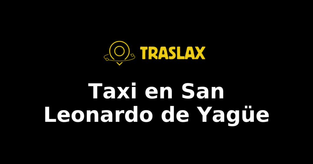 Taxi y traslado en San Leonardo de Yagüe