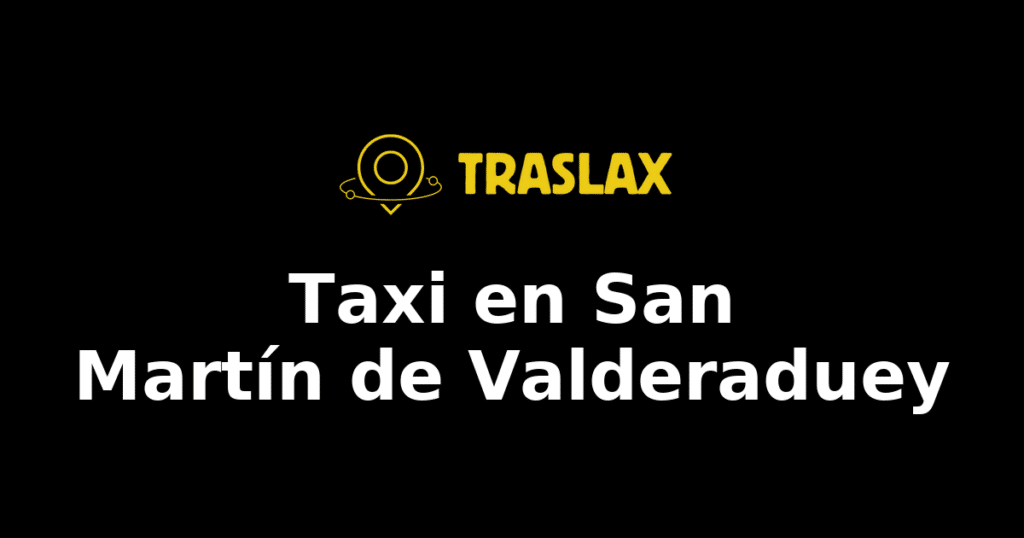 Taxi y traslado en San Martín de Valderaduey