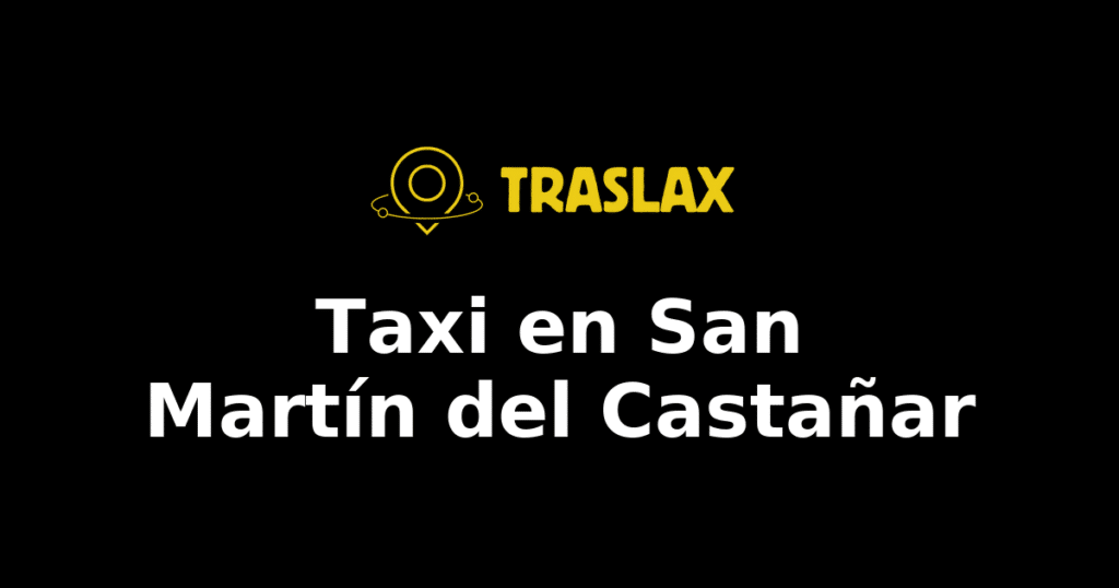 Taxi y traslado en San Martín del Castañar