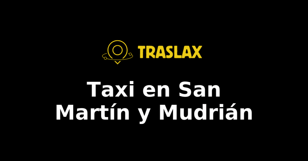 Taxi y traslado en San Martín y Mudrián