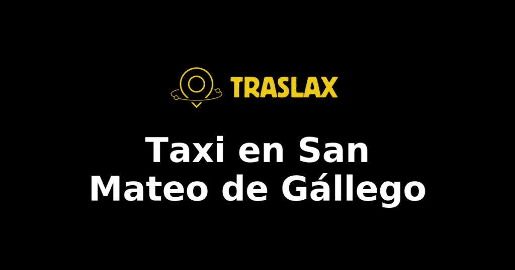 Taxi y traslado en San Mateo de Gállego