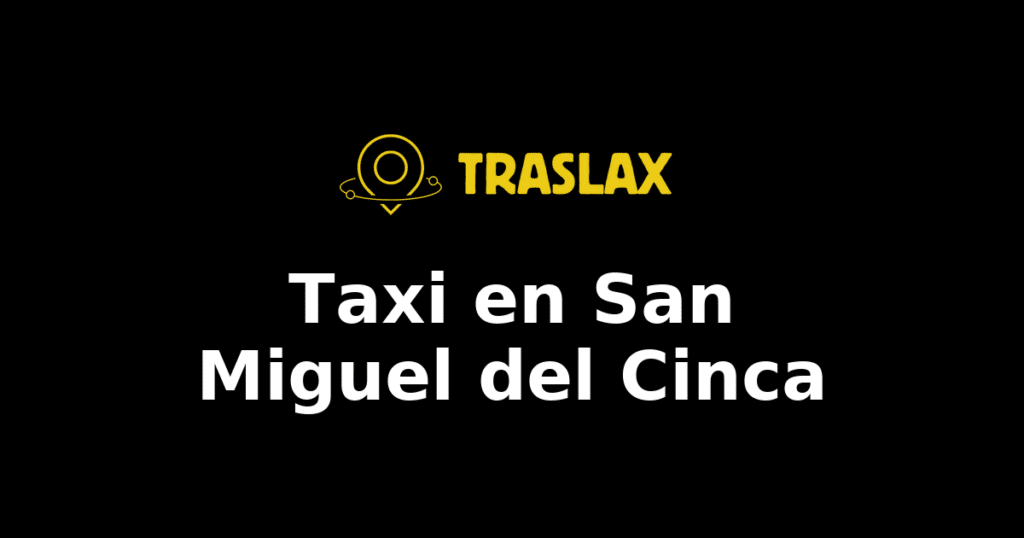 Taxi y traslado en San Miguel del Cinca