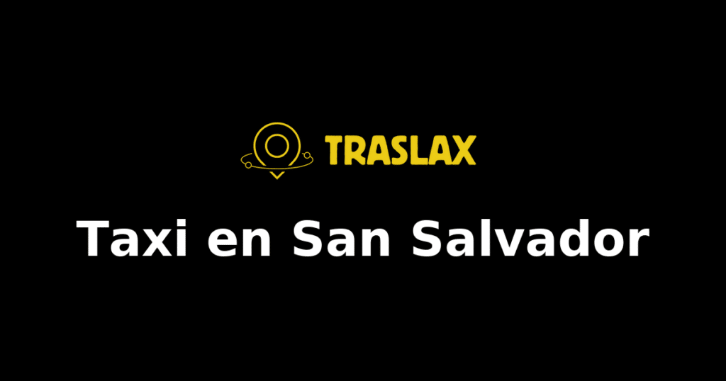 Taxi y traslado en San Salvador