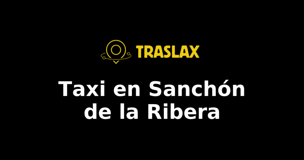 Taxi y traslado en Sanchón de la Ribera