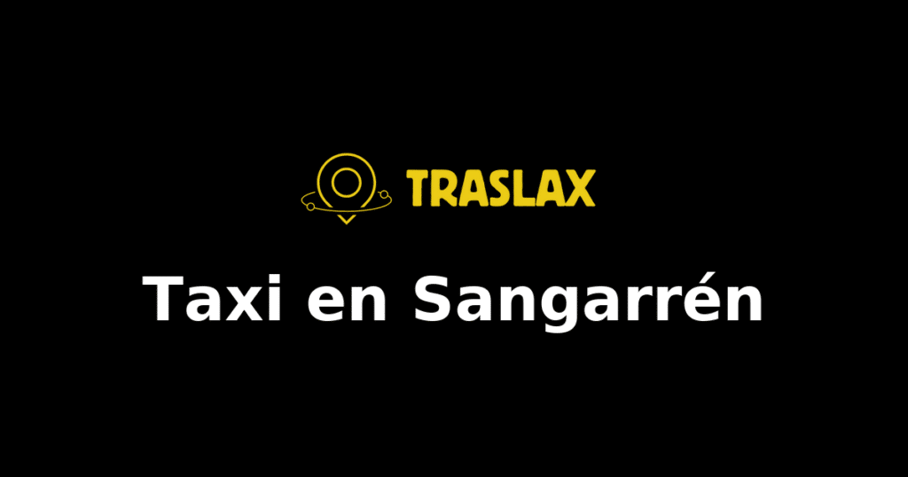 Taxi y traslado en Sangarrén