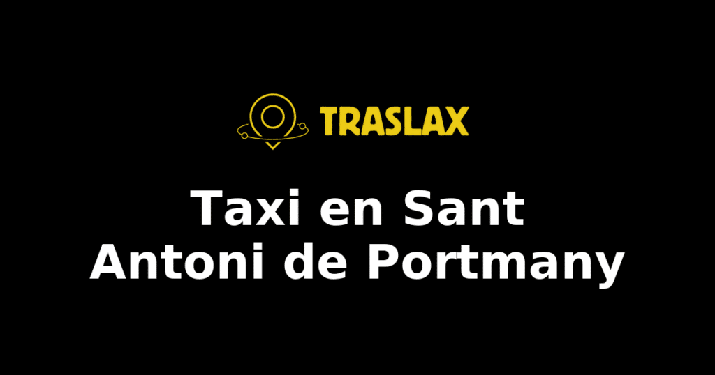 Taxi y traslado en Sant Antoni de Portmany