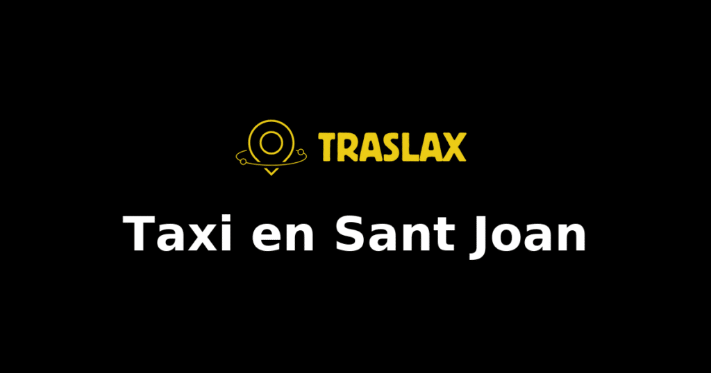 Taxi y traslado en Sant Joan
