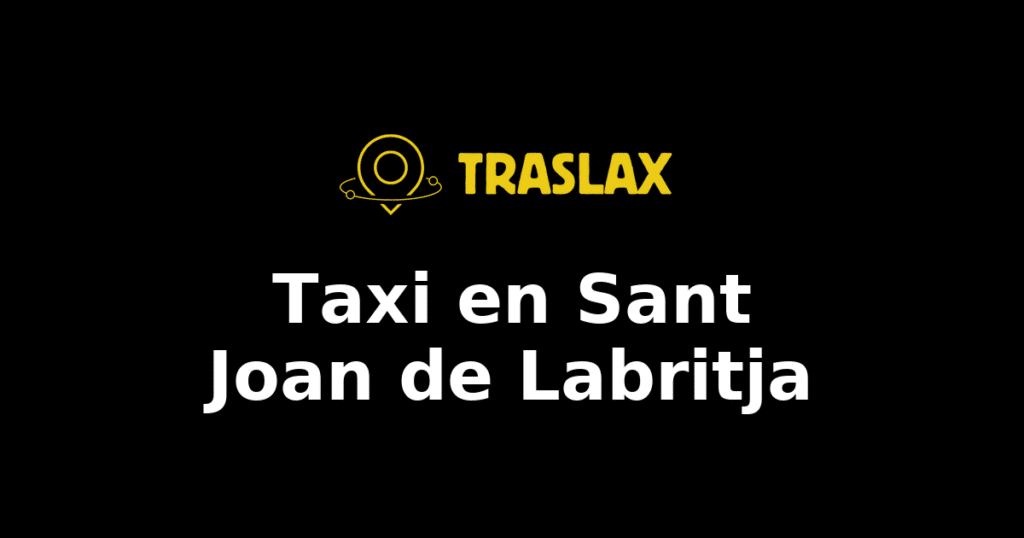 Taxi y traslado en Sant Joan de Labritja