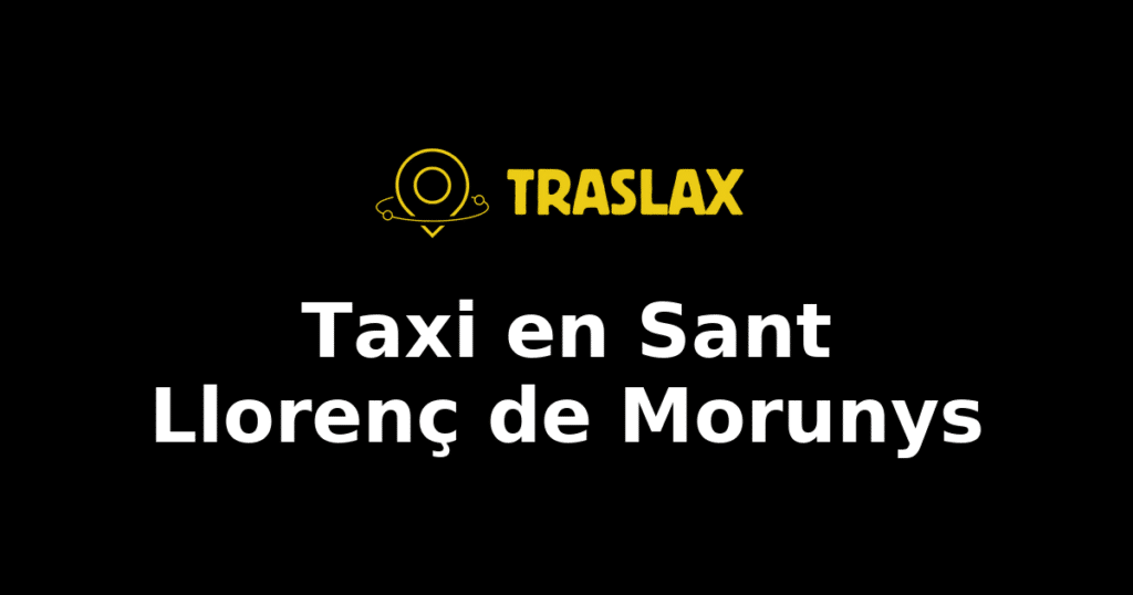 Taxi y traslado en Sant Llorenç de Morunys