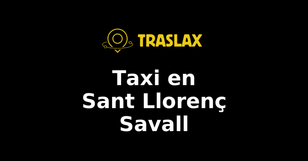 Taxi y traslado en Sant Llorenç Savall