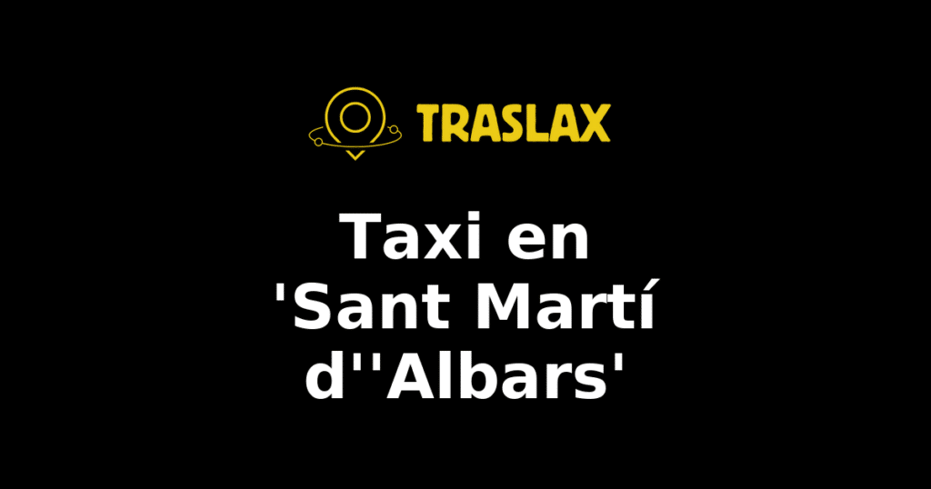 Taxi y traslado en 'Sant Martí d''Albars'