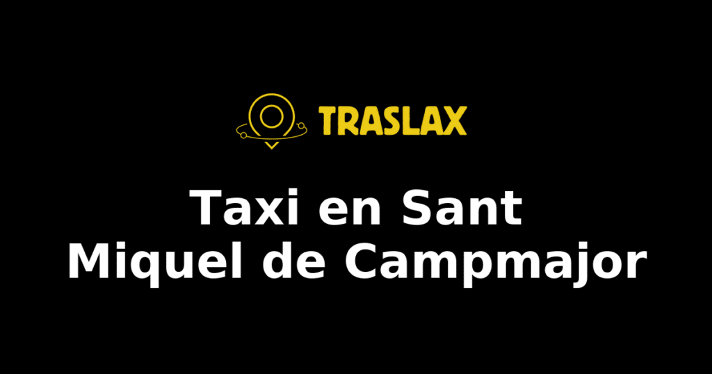 Taxi y traslado en Sant Miquel de Campmajor