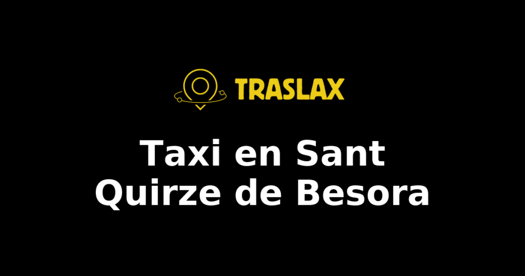 Taxi y traslado en Sant Quirze de Besora