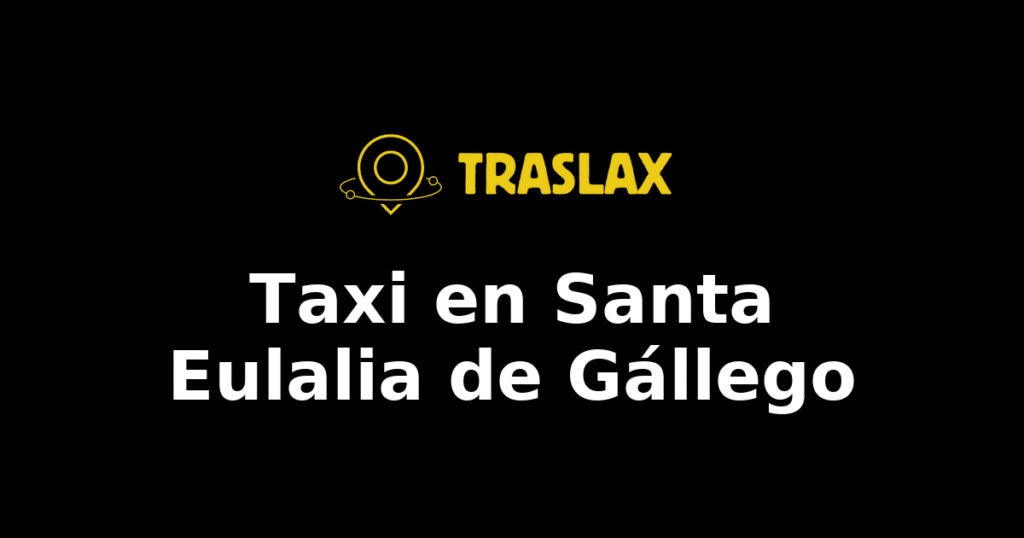 Taxi y traslado en Santa Eulalia de Gállego