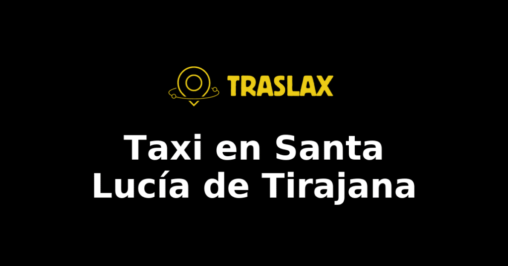 Taxi y traslado en Santa Lucía de Tirajana