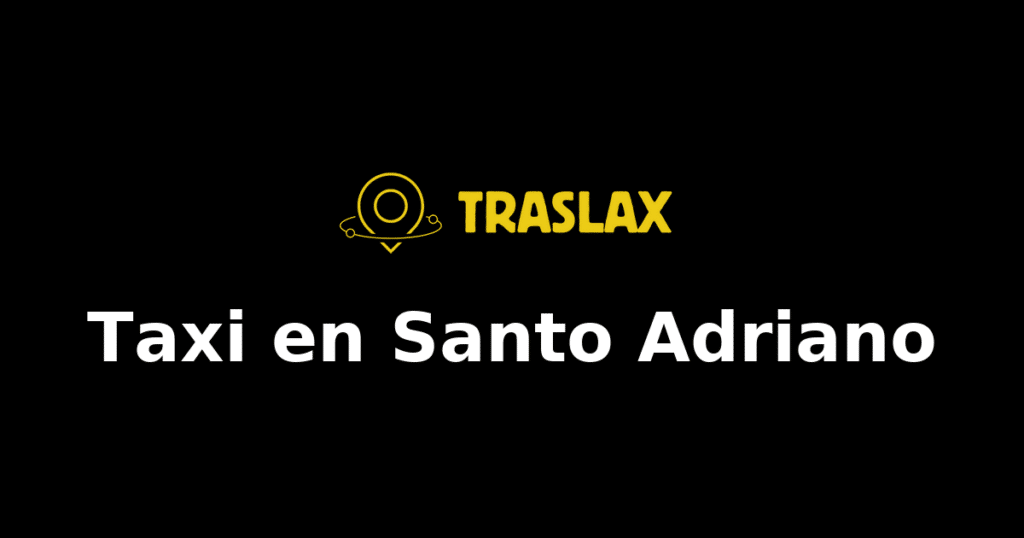 Taxi y traslado en Santo Adriano