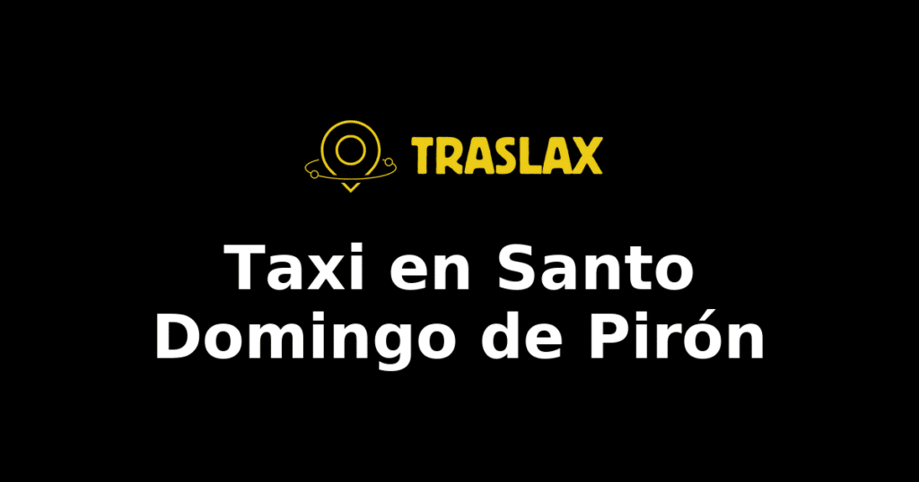 Taxi y traslado en Santo Domingo de Pirón