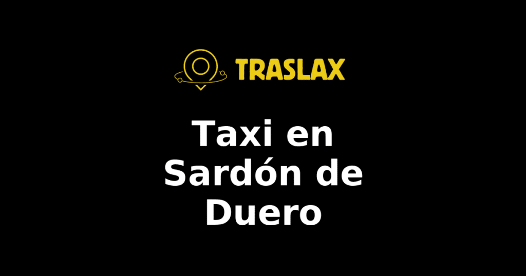 Taxi y traslado en Sardón de Duero