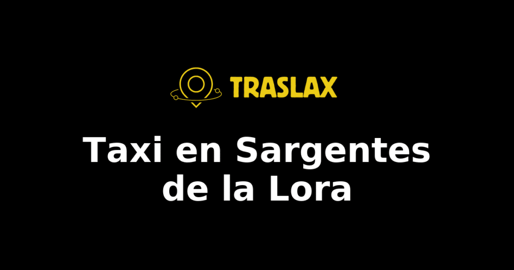 Taxi y traslado en Sargentes de la Lora
