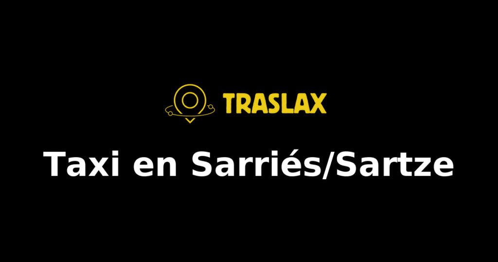 Taxi y traslado en Sarriés/Sartze