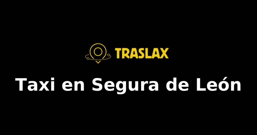 Taxi y traslado en Segura de León