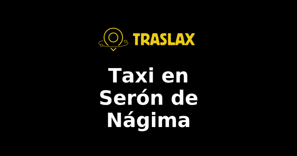 Taxi y traslado en Serón de Nágima