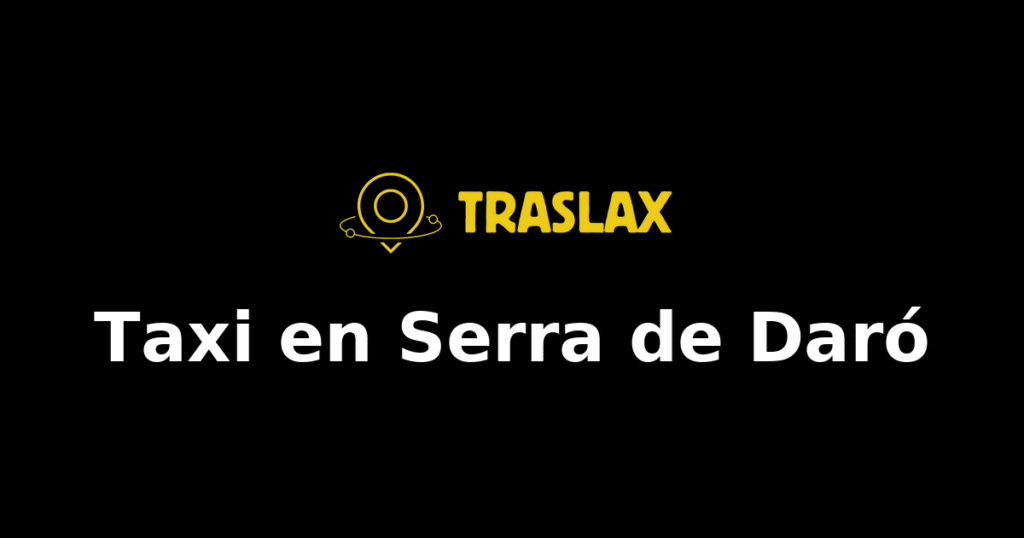 Taxi y traslado en Serra de Daró