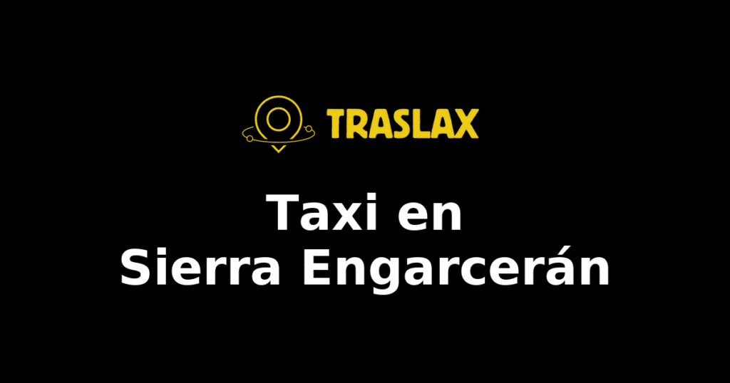 Taxi y traslado en Sierra Engarcerán