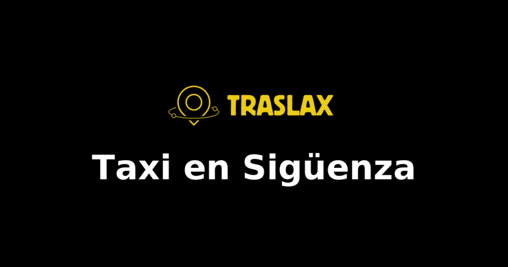 Taxi y traslado en Sigüenza