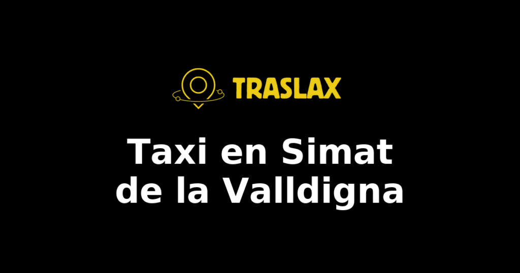 Taxi y traslado en Simat de la Valldigna