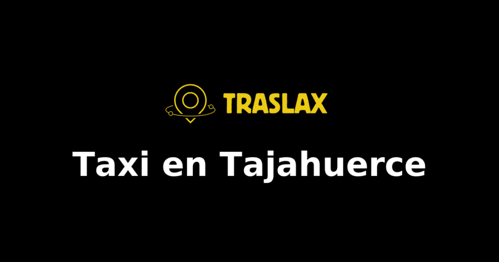 Taxi y traslado en Tajahuerce