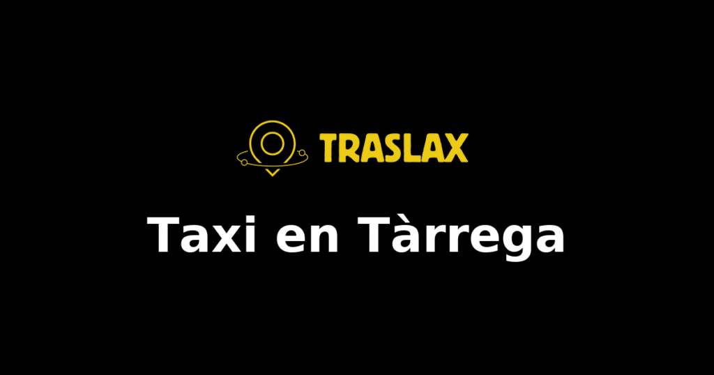 Taxi y traslado en Tàrrega
