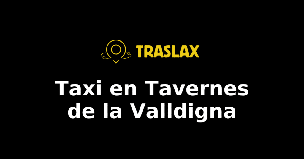 Taxi y traslado en Tavernes de la Valldigna