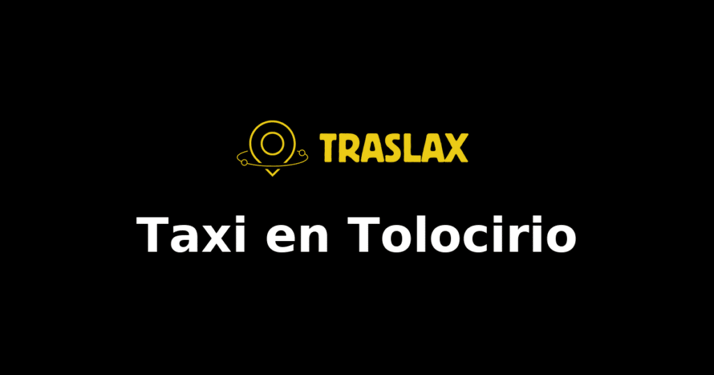 Taxi y traslado en Tolocirio