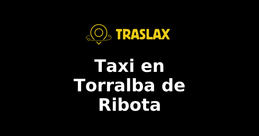 Taxi y traslado en Torralba de Ribota