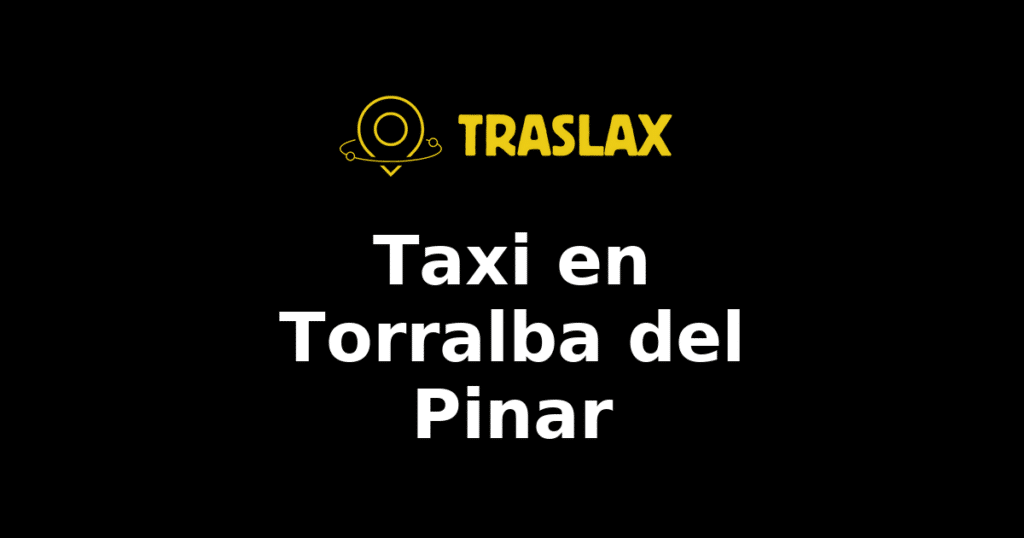 Taxi y traslado en Torralba del Pinar