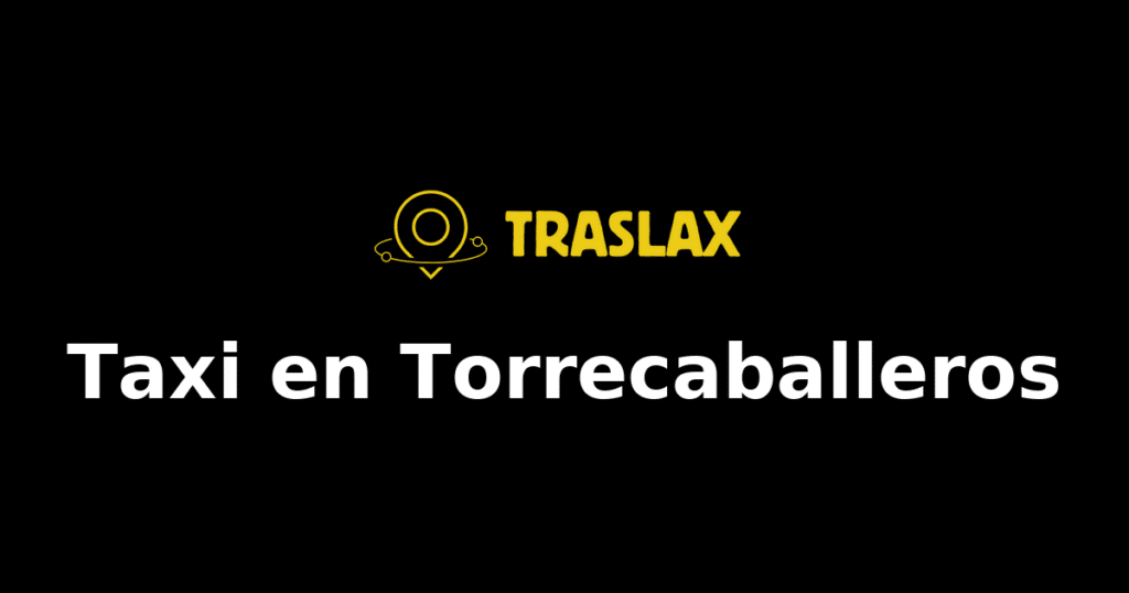 Taxi y traslado en Torrecaballeros