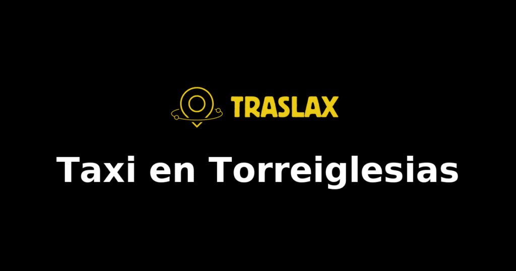 Taxi y traslado en Torreiglesias