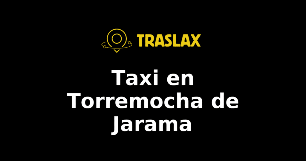 Taxi y traslado en Torremocha de Jarama